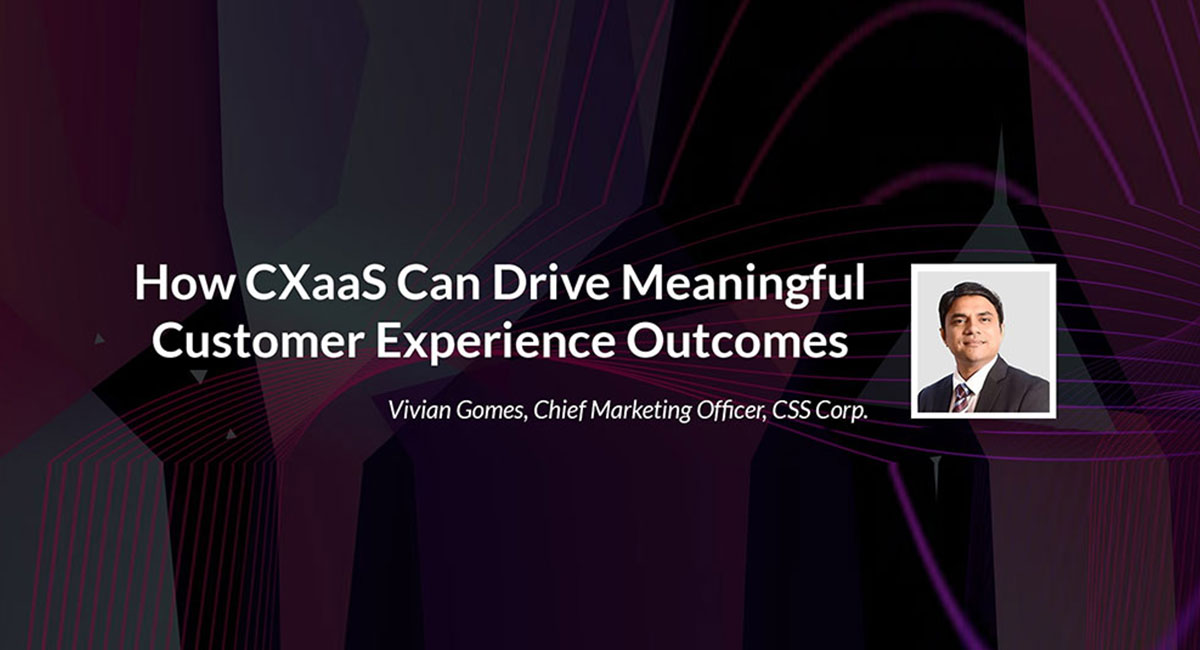 How CXaaS can drive meaningful customer experience outcomes