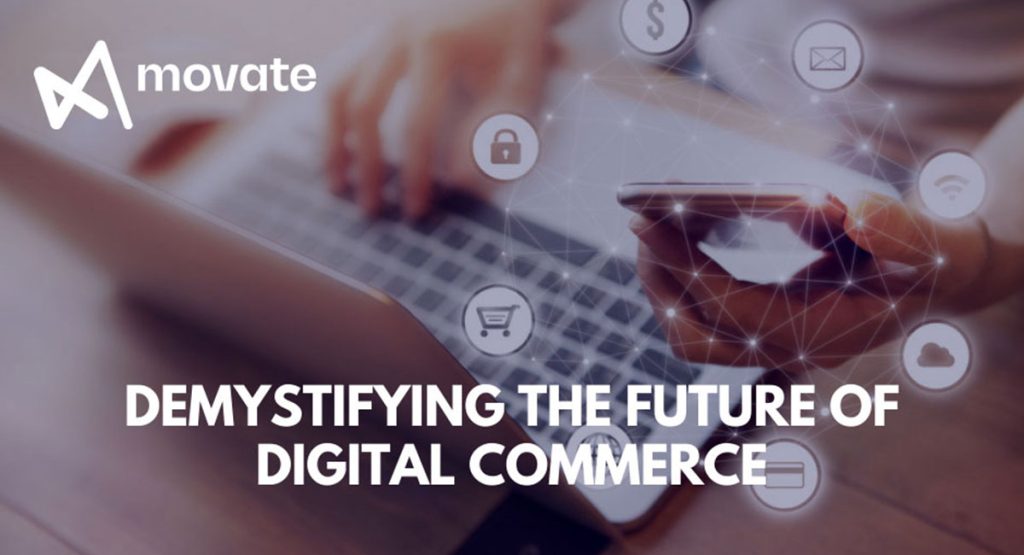 Demystifying the future of digital commerce