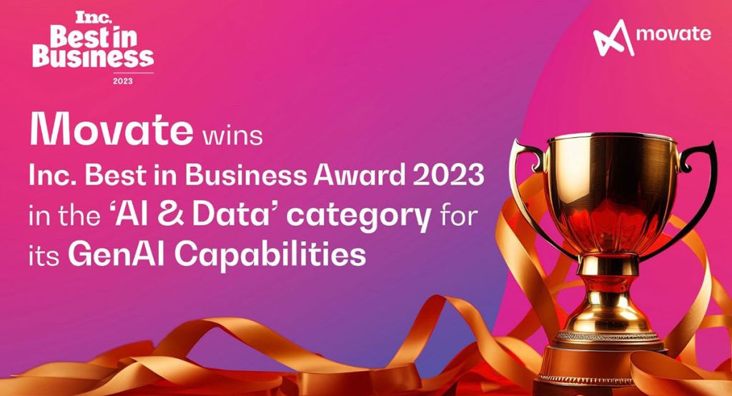 Movate wins Inc. Best in Business Award 2023 in the ‘AI & Data’ category for its GenAI Capabilities