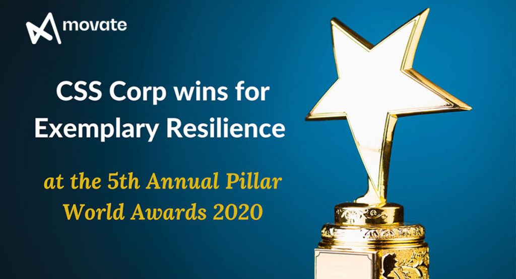 Movate (formerly CSS Corp)  awarded for exemplary resilience at the 5th annual pillar world awards 2020