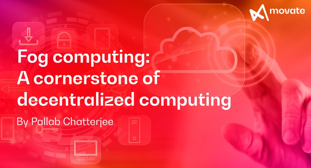 Fog Computing: A Journey into the Future of Decentralized Computing